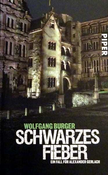 Schwarzes Fieber - Kripochef Alexander Gerlach (Band 4) von Wolfgang Burger